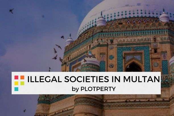 Illegal societies in Multan by plotperty with respect to 2022